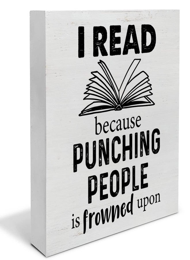 YIDOU Humor Reading Wood Box Sign Decor Desk Sign I Read Because Punching People is Frowned Upon Wooden Box Block Sign Rustic Home Shelf Wall Decoration - Image 1